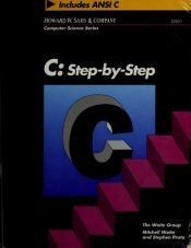 book cover of C: Step-By-Step by Mitchell Waite