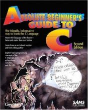 book cover of Absolute Beginner's Guide to C by Greg Perry