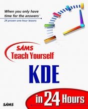 book cover of Sams Teach Yourself KDE 1.1 in 24 Hours by Nicholas Wells