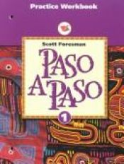 book cover of Paso a Paso: Level 1, Practice Workbook by Mary Louise Carey