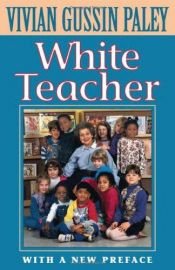 book cover of White teacher by Vivian Gussin Paley