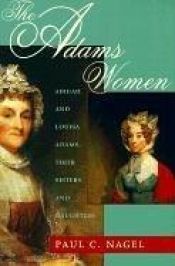 book cover of The Adams Women by Paul C. Nagel