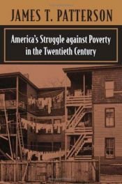 book cover of America's struggle against poverty, 1900-1985 by James T. Patterson