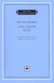 book cover of Lyric poetry : Etna by Pietro Bembo