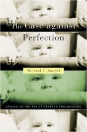 book cover of The Case against Perfection by マイケル・サンデル