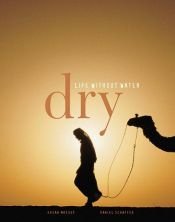 book cover of Dry: Life Without Water by Fred Pearce