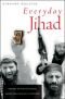 Everyday Jihad: The Rise of Militant Islam among Palestinians in Lebanon