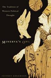 book cover of Minerva's owl : the tradition of western political thought by Jeffrey Abramson