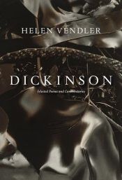 book cover of Dickinson : selected poems and commentaries by Helen Vendler