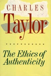 book cover of The Ethics of Authenticity by Charles Taylor