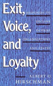 book cover of Exit, Voice, and Loyalty by 阿尔伯特·赫希曼