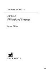 book cover of Frege: Philosophy of Language, second edition by Michael Dummett