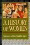 Geschiedenis van de vrouw. Deel 2 Middeleeuwen