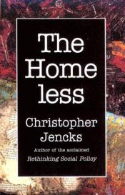 book cover of The Homeless by Christopher Jencks