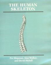 book cover of The Human Skeleton by Pat Shipman