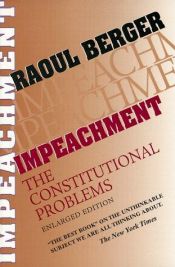 book cover of Impeachment: The Constitutional Problems, Enlarged Edition (Studies in legal history) by Raoul Berger