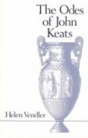 book cover of The odes of John Keats by Helen Vendler