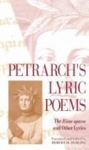 book cover of Petrarchâ€™s Lyric Poems: The Rime Sparse and Other Lyrics by Francesco Petrarca