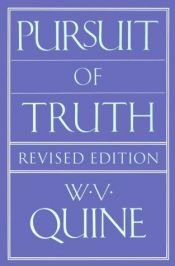 book cover of Pursuit of truth by Willard Van Orman Quine|Willard V. Quine