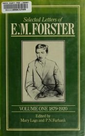 book cover of Selected Letters of E.M. Forster: 1879-1920 (Selected Letters of E. M. Forster, 1879-1920) by Edward-Morgan Forster