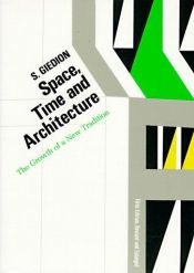 book cover of Space, Time and Architecture by Sigfried Giedion