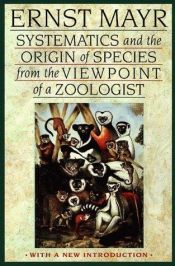 book cover of Systematics and the origin of species, from the viewpoint of a zoologist by Эрнст Майр