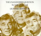 book cover of The unanswered question by Leonard Bernstein