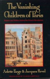 book cover of The Vanishing Children of Paris by Arlette Farge