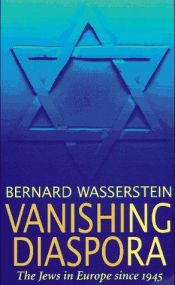 book cover of Vanishing diaspora by Bernard Wasserstein