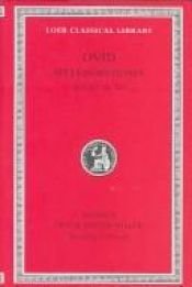book cover of Ovid III: Metamorphoses, Books I-VIII (Loeb Classical Library, No. 042) by Ovidius