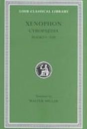 book cover of Cyropaedia, Books 5-8 (Loeb Classical Library®) by Xenophon