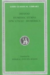 book cover of The Homeric Hymns and Homerica (Loeb Classical Library #57) by Hesiod