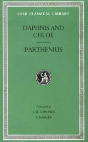 book cover of Daphnis & Chloe, by Longus, with the English translation of George Thornley, revised and augmented by by Longus