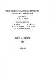 book cover of Xenophon : in seven volumes 3 Anabasis by Henoponte