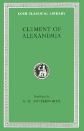 book cover of Clement of Alexandria by Clement of Alexandria