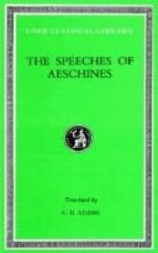 book cover of The speeches of Aeschines by Aeschines