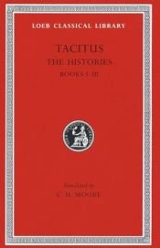 book cover of Tacitus II: The Histories I-III (Loeb Classical Library, 111) by Публий Корнелий Тацит