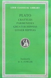 book cover of Plato in twelve volumes. Vol.IV, Cratylus. Parmenides. Greater Hippias. Lesser Hippias by אפלטון