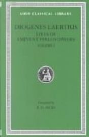 book cover of Diogenes Laertius: Lives of Eminent Philosophers, Volume II, Books 6-10 (Loeb Classical Library) by Diogenes Laërtius