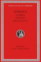book cover of Horace: Satires, Epistles and Ars Poetica (Loeb Classical Library #194) by Quintus Horatius Flaccus