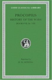 book cover of History of the Wars: Bks.VII, Xxxvi-VIII v. 5 (Loeb Classical Library) by Procopius