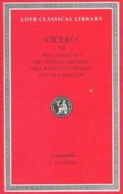 book cover of Cicero: Pro Quinctio. Pro Roscio Amerino. Pro Roscio Comoedo. The Three Speeches on the Agrarian Law Against Rullus (Loeb Classical Library No. 240) by Cicerono
