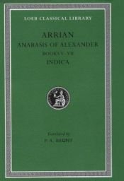 book cover of Arrian, Vol. II: Anabasis of Alexander, Books 5-7; Indica by Arrian