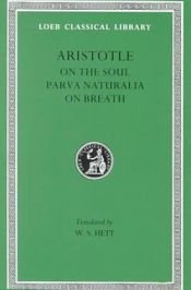 book cover of On the Soul, Parva Naturalia, On Breath by Aristote