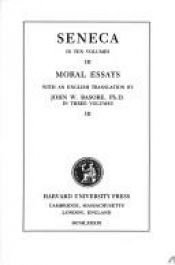 book cover of Seneca: Moral Essays, Volume III. De Beneficiis. (Loeb Classical Library No. 310) by Sénèque