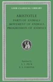 book cover of Aristotle XII: Parts of Animals, Movement of Animals, Progression of Animals by Aristotelo