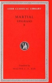 book cover of (mar) Epigrams: v. 2 (Loeb Classical Library) by Martial