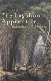 book cover of The lagahoo's apprentice by Rabindranath Maharaj