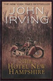 book cover of The Hotel New Hampshire by John Irving