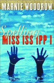 book cover of Spelling Mississippi by Marnie Woodrow
